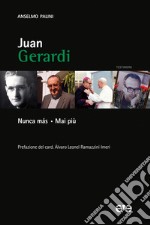 Juan Gerardi. Nunca más. Mai più libro