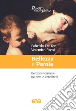 Bellezza e parola. Percorsi formativi tra arte e catechesi libro