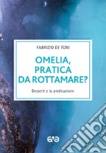 Omelia, pratica da rottamare? Dossetti e la predicazione libro