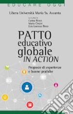 Patto educativo globale in action. Proposte di esperienze e buone pratiche