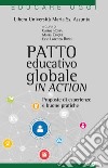 Patto educativo globale in action. Proposte di esperienze e buone pratiche libro
