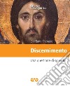 Discernimento. Una questione di sguardo libro di Trapasso Giordano