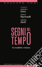 Segni del tempo. Tra instabilità e inatteso