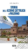 Storia dell'Azione Cattolica a Palermo libro