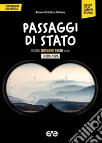 Passaggi di stato. Guida educatori giovani 2025-2026 libro