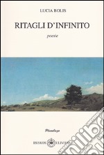 Ritagli d'infinito libro