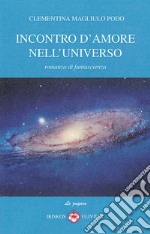 Incontro d'amore nell'universo libro