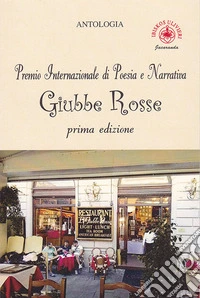 Premio internazionale di poesia e narrativa Giubbe Rosse 1ª edizione libro