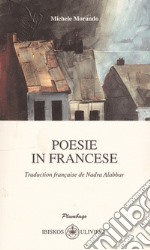 Poesie in francese. Testo italiano e francese libro