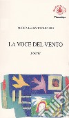 La voce del vento libro