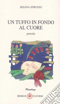 Un tuffo in fondo al cuore libro