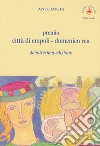 Antologia «Premio città di Empoli Domenico Rea». 18ª edizione libro