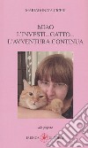 Miao l'investi... gatto... l'avventura continua libro