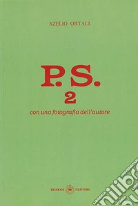 P.S. Con una fotografia dell'autore. Vol. 2 libro