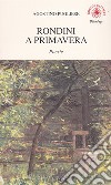 Rondini a primavera libro di Pugliese Agostino