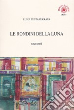 Le rondini della luna libro