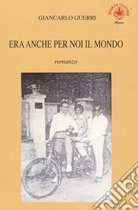 Era anche per noi il mondo libro
