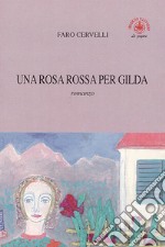 Una rosa rossa per Gilda