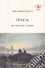 Itaca per ritrovare l'origine