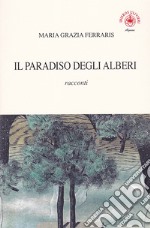 Il paradiso degli alberi libro