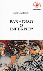 Paradiso o inferno?