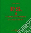 P.S. Con una fotografia dell'autore. Vol. 8: L' isola di Goldora libro