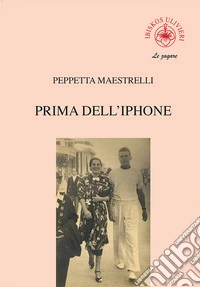 Prima dell'Iphone