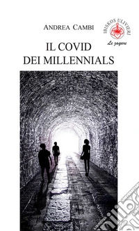 Il covid dei millennials
