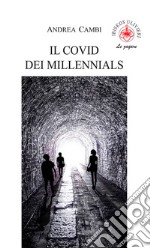 Il covid dei millennials