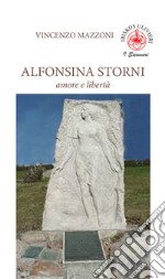 Alfonsina Storni. Amore e libertà libro