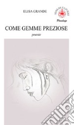 Come gemme preziose libro