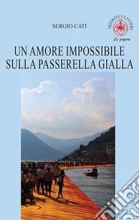 Un amore impossibile sulla passerella gialla