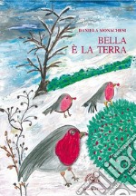 Bella è la terra libro