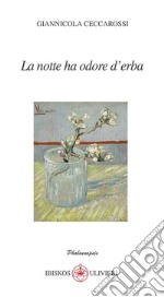 La notte ha odore d'erba libro