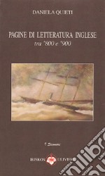 Pagine di letteratura inglese. Tra '800 e '900 libro