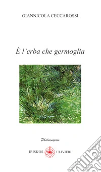 È l'erba che germoglia libro