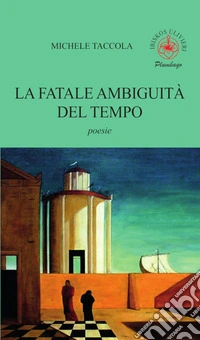 La fatale ambiguità del tempo libro
