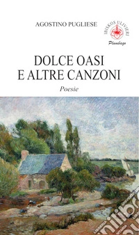 Dolce oasi e altre canzoni libro