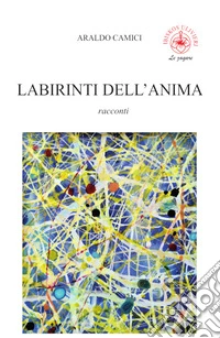 Labirinti dell'anima