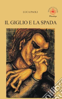 Il giglio e la spada libro