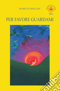 Per favore guardami