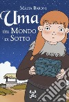 Uma del Mondo di Sotto libro