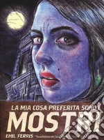 La mia cosa preferita sono i mostri. Vol. 1