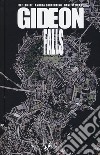 Gideon falls. Vol. 1: Il fienile nero libro di Lemire Jeff Sorrentino Andrea Stewart Dave