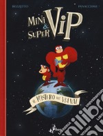 Minivip & Supervip. Il mistero del via vai libro