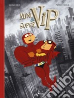 Minivip & Supervip. Il mistero del viavai. Variant libro