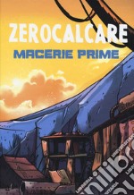 Macerie prime. Cofanetto. Ediz. limitata libro