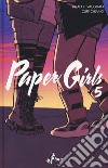 Paper girls. Vol. 5 libro di Vaughan Brian K. Chiang Cliff