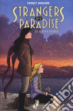 Strangers in paradise. 25 anni dopo libro