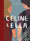 Dear my gravity. Celine & Ella libro